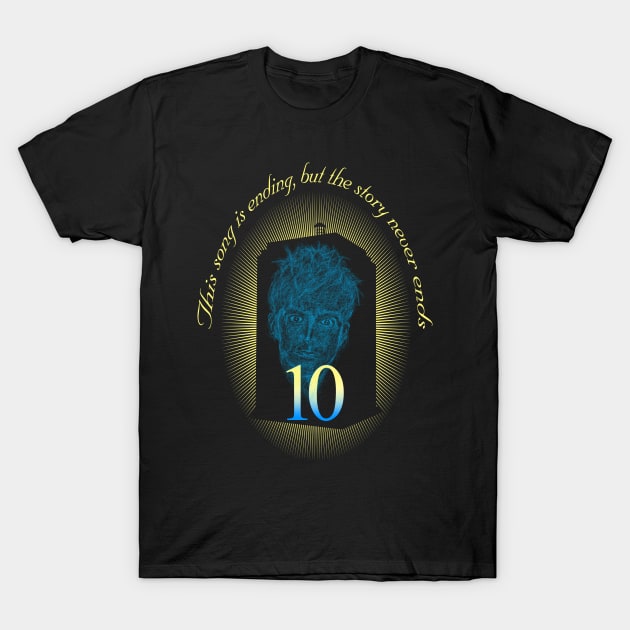 This song is ending, but the story never ends T-Shirt by KARMADESIGNER T-SHIRT SHOP